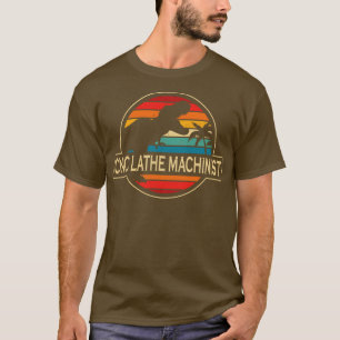 T-shirt Cnc Lathe Machinist Dinosaure