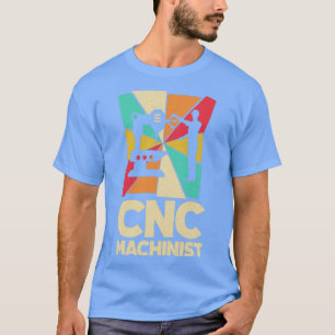 T-shirt Cnc Machinist Metalworker Machines Silhouettes