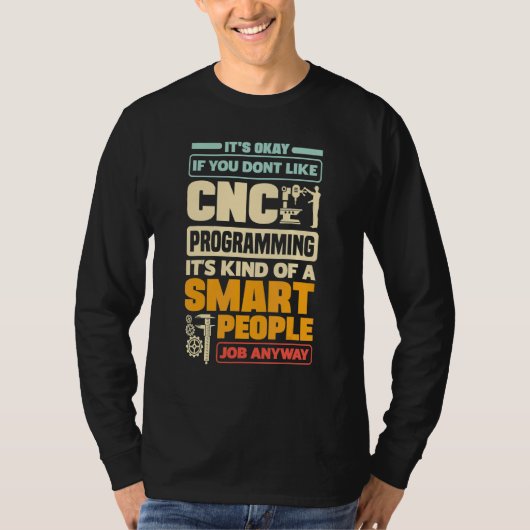 T-shirt Cnc Machinist Metalworker Machining Cnc Programmat (Devant)