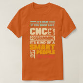 T-shirt Cnc Machinist Metalworker Machining CNC Programmat (Design devant)