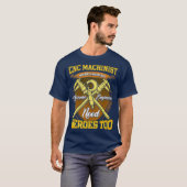 T-shirt CNC Machinist ont été créés parce que les ingénieu (Devant entier)
