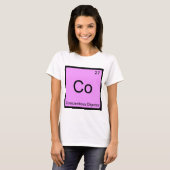 T-shirt Co - Objecteur de conscience Élément de chimie Tee (Devant entier)
