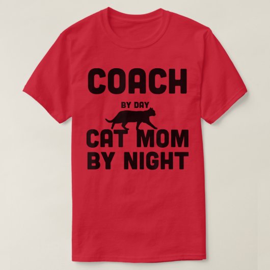 T-shirt Coach Par Jour Chat Maman Par Nuit148 (Design devant)
