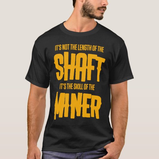T-shirt Coal Miner  Mining Mine Worker (Devant)