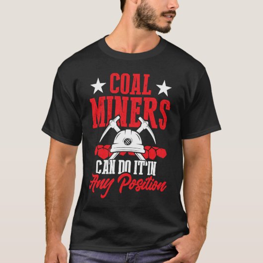 T-shirt Coal Miner Position  Mining Mine Worker (Devant)