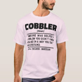 T-shirt Cobbler Noun Funny Shoemaking Lover Cool sarcastiq (Devant)