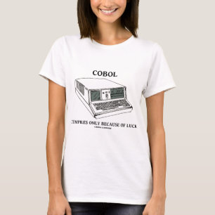 T-shirt COBOL compile seulement en raison de la chance