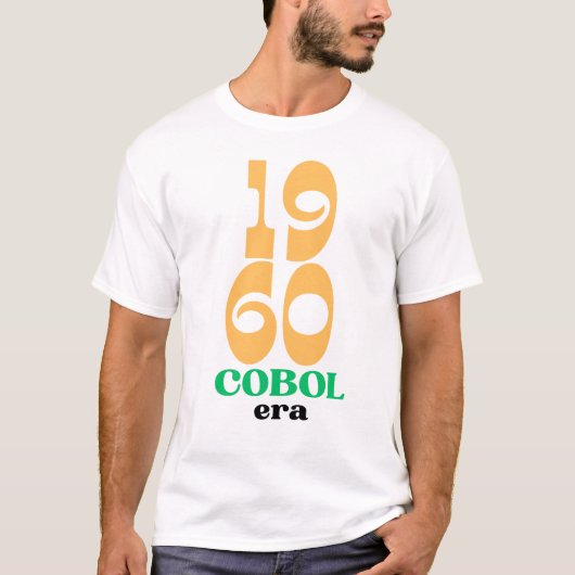 T-shirt Cobol Ère 1960 La Naissance du Code Hérité (Devant)