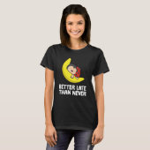 T-shirt Coccinelle paresseuse en retard mieux vaut tard qu (Devant entier)