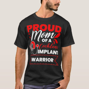 T-shirt Cochlear Implant Support Proud Maman Hearing Loss