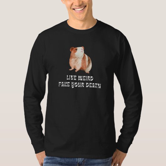 T-shirt Cochon d'Inde en direct étrange simule ta mort à l (Devant)