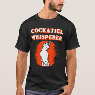 T-shirt Cockatiel Whisperer Cockatiels Oiseaux Amoureux vi
