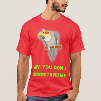 T-shirt CockatielFunny Idée mignonne pour les oiseaux Amou