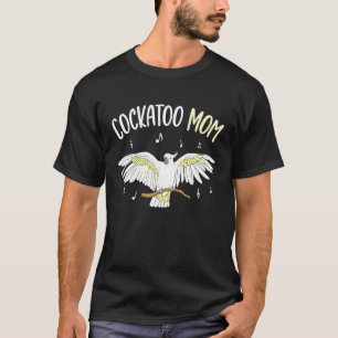 T-shirt Cockatoo Maman Parrot Oiseaux Femmes