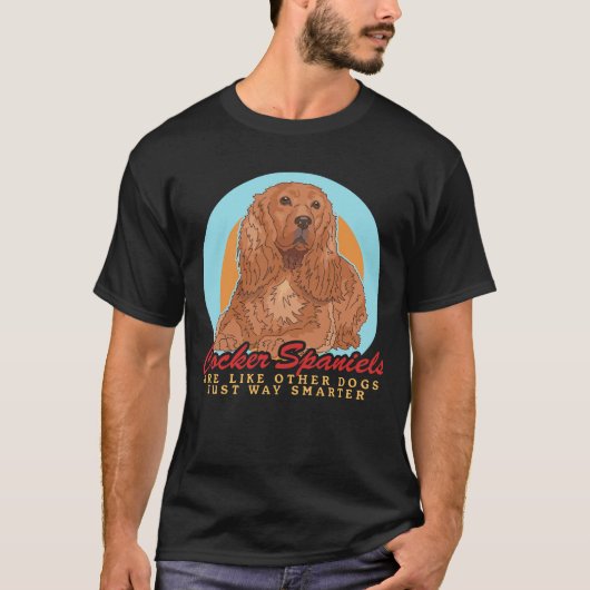 T-shirt Cocker Spaniel Chien Cocker Spaniels Propriétaire (Devant)