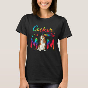 T-shirt Cocker Spaniel Maman Tie Dye Chien Maman Fête des