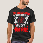 T-shirt Cocker Spaniel ne mord jamais juste un cadeau huma (Devant)