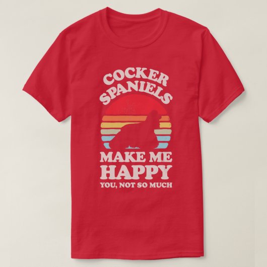 T-shirt Cocker Spaniels me rendent heureux Sunset Retro po (Design devant)