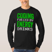 T-shirt Codage Alimenté Par Energy Drinks Code Programmer (Devant)