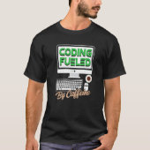 T-shirt Codage Alimenté Par La Caféine Dit Code Du Program (Devant)