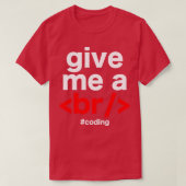 T-shirt Codage par programmeur blague (Design devant)