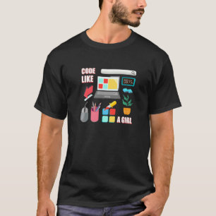T-shirt Code Comme Une Fille Coder Programmer Logiciel Dév