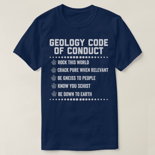 T-shirt Code De Conduite Géologue Puns Humour Chemise (Design devant)