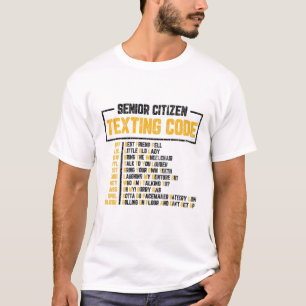 T-shirt Code de Textes pour les seniors Amusants Aînés 70E