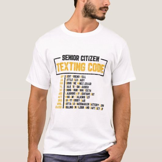 T-shirt Code de Textes pour les seniors Amusants Aînés 70E (Devant)