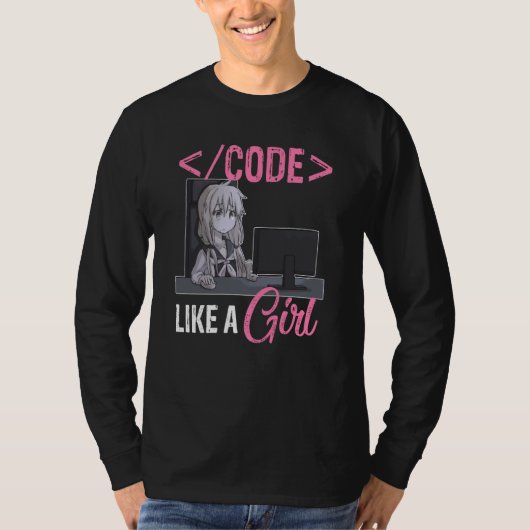 T-shirt Code Like A Girl Software Developer Coding Program (Devant)