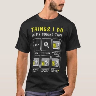 T-shirt Code Programmer Ce Que Je Fais Dans Mon Temps De C
