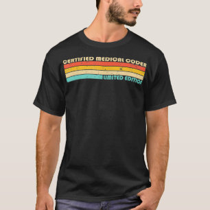 T-shirt CODER MÉDICALE CERTIFIÉ Funny Titre de l'emploi Pr