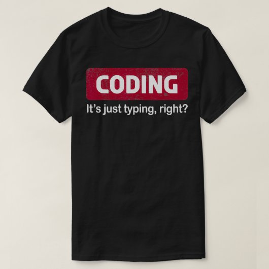 T-shirt Coder son juste taper la bonne programmation s Cod (Design devant)