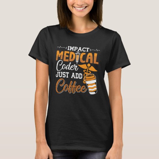 T-shirt Codeur Médicale Ajoutez simplement un programmateu (Devant)
