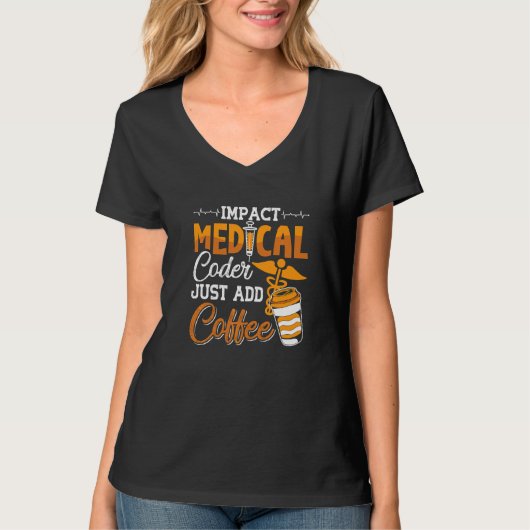 T-shirt Coding Assistant Programmeur Médicale Coder Ajoute (Devant)