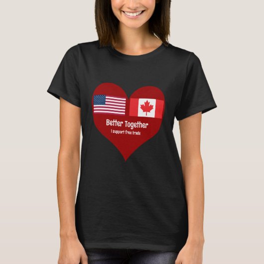 T-shirt Coeur Amérique et Canada mieux ensemble (Devant)