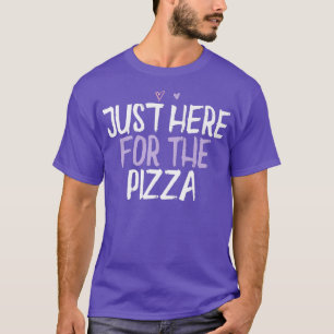 T-shirt Coeur Coloré Drôle Juste Ici Pour La Pizza Dit
