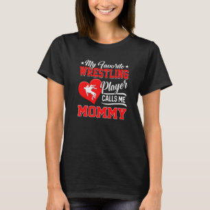 T-shirt Coeur Mon Joueur De Lutte Préféré M'Appelle Maman