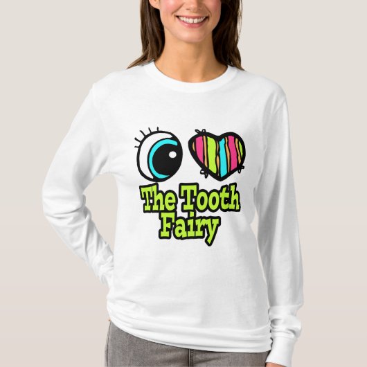 T-shirt Coeur Oeil Lumineux J'Aime La Fée Des Dents (Devant)