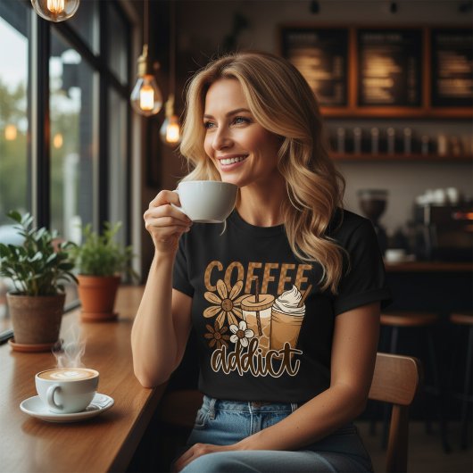 T-shirt Coffee addict. 