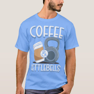 T-shirt Coffee amp Kettlebells