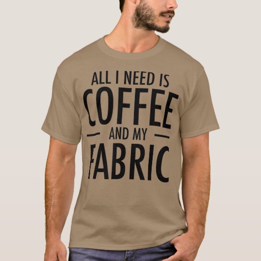 T-shirt Coffee and Fabric Funny Sewing Gift Sewers Hobby (Devant)