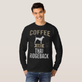 T-shirt Coffee and Thai Ridgeback Dog (Devant entier)