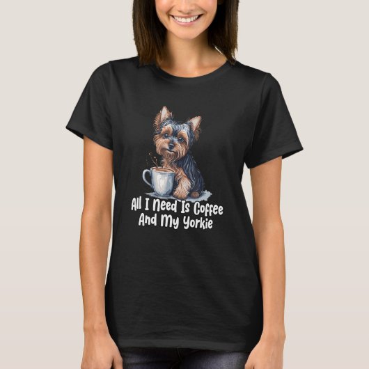 T-shirt Coffee and Yorkie Love Cute Dog and Coffee Design (Devant)