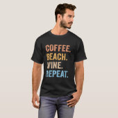 T-shirt Coffee Beach Vin Répéter Funny Vin Coffee Beach S (Devant entier)