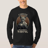 T-shirt Coffee Because Murder Is Wrong Tabby Cat Drinks C (Devant)