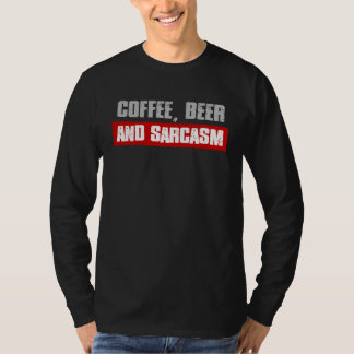 T-shirt COFFEE BEER AND SARCASM  Sarcastic Caffeine