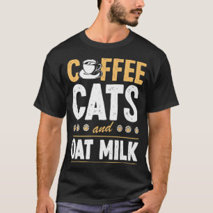 T-shirt Coffee Cats And Oat Milk Plant Based Vegan ChefT-S