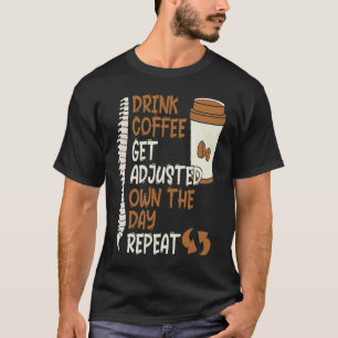 T-shirt Coffee Chiropratique Joints Spine Réglage Therap