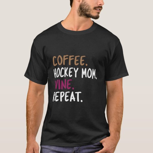 T-shirt Coffee Hockey Mom Wine Repeat (Devant)